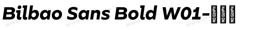 Bilbao Sans Bold W01字体转换